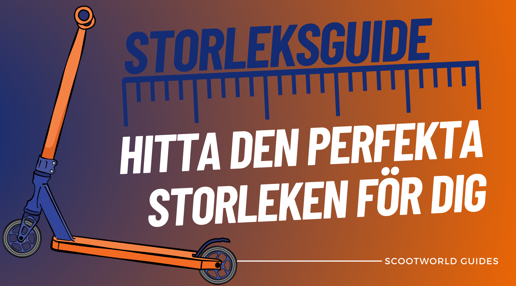 Storleksguide för sparkcykel: Hitta den perfekta storleken för dig